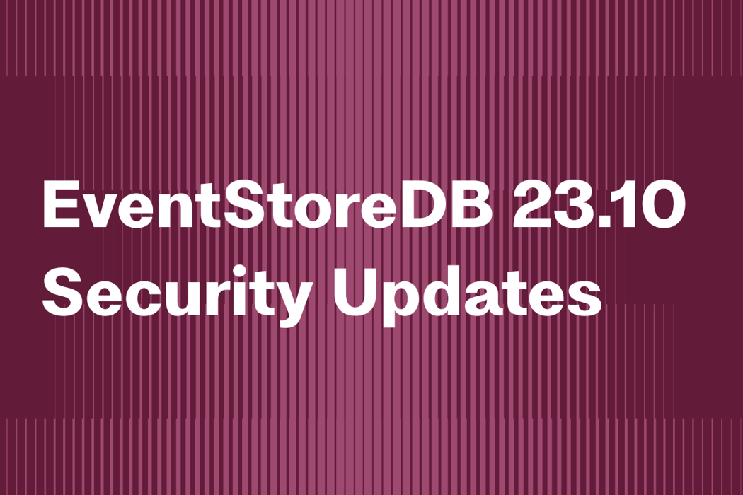Cover for Security Updates in EventStoreDB 23.10