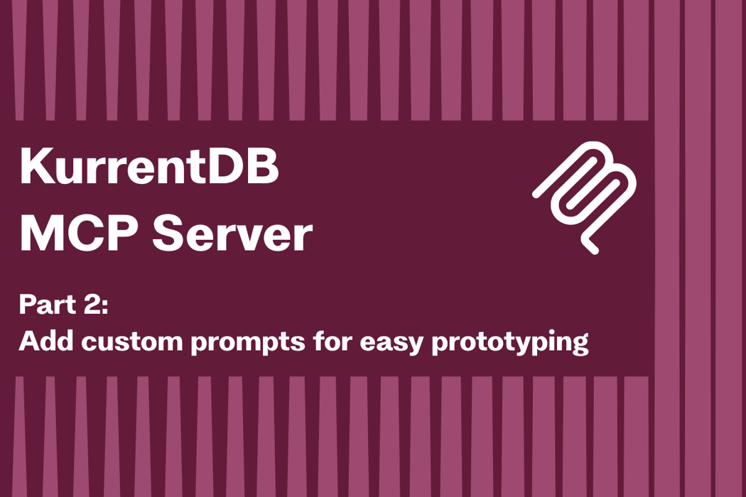 Cover for Adding a custom prompt to the KurrentDB MCP Server
